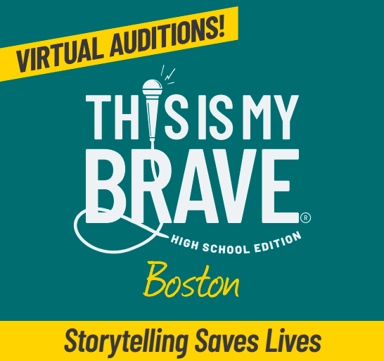 Virtual Auditions This Is My Brave High School Edition in Boston Graphic